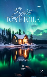 Suis ton étoile - Nathalie Antao - ebook