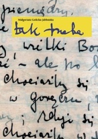 Tak trzeba - Golicka-Jabłońska Małgorzata - ebook