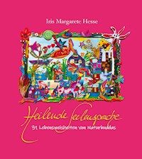 Heilende Seelensprache - Iris Margarete Hesse - ebook