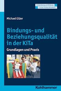 Bindungs- und Beziehungsqualität in der KiTa - Michael Glüer - ebook