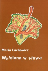 Wcielona w słowa - Maria Lachowicz - ebook