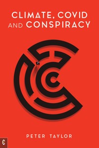 Climate, Covid and Conspiracy - Peter Taylor - ebook