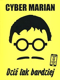 Dziś tak bardziej - Cyber Marian - książka