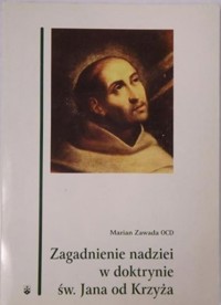 Zagadnienie nadziei w doktrynie św. Jana od Krzyża - Zawada Marian - ebook