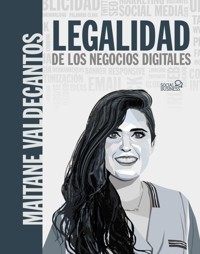 Legalidad de los negocios digitales - Maitane Valdecantos Flores - ebook