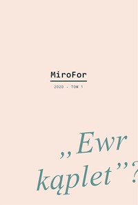 MiroFor 2020 Tom 1: „Ewr kąplet”? -  - książka