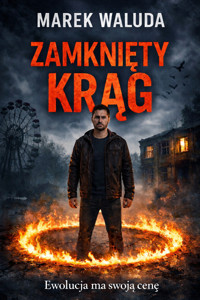 ZAMKNIĘTY KRĄG - MAREK WALUDA - ebook