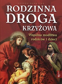 Rodzinna droga krzyżowa - Bożena Hanusiak - książka
