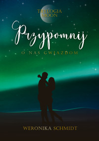 Przypomnij o nas gwiazdom - Schmidt Weronika - audiobook + książka