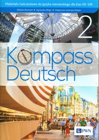 Kompass Deutsch 2 Materiały ćwiczeniowe do języka niemieckiego dla klas 7-8 - Reymont Elżbieta, Sibiga Agnieszka, Jezierska-Wiejak Małgorzata - książka
