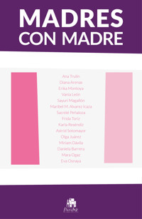 Madres con madre - Ana Trulín - ebook