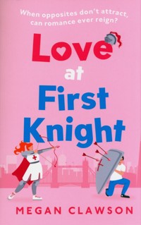 Love at First Knight - Clawson Megan - książka