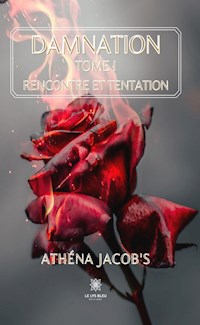 Damnation - Tome 1 - Athéna Jacob's - ebook