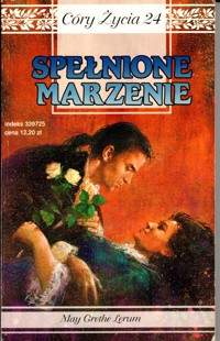 Córy życia. Spełnione marzenie - May Grethe Lerum - ebook