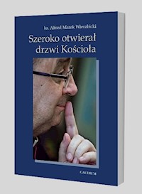 Szeroko otwierał drzwi Kościoła - Wierzbicki Alfred - książka
