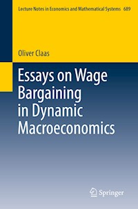 Essays on Wage Bargaining in Dynamic Macroeconomics - Oliver Claas - ebook