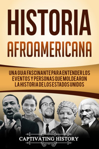 Historia Afroamericana - Captivating History - ebook