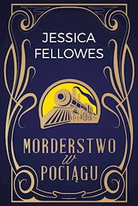 Morderstwo w pociągu - Fellowes Jessica - książka