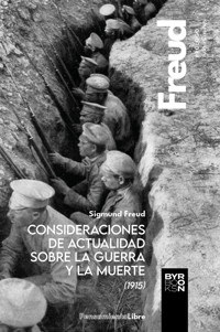 Consideraciones de actualidad sobre la guerra y la muerte (1915) - Sigmund Freud - ebook
