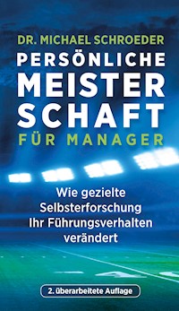 Persönliche Meisterschaft für Manager - Dr. Michael Schroeder - ebook