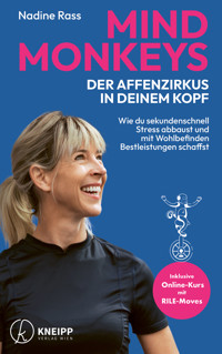 Mind Monkeys – Der Affenzirkus in deinem Kopf - Nadine Rass - ebook
