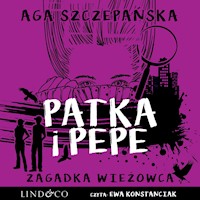 Zagadka wieżowca. Patka i Pepe. Tom 3 - Szczepańska Agnieszka  - audiobook