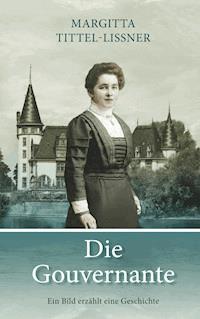 Die Gouvernante - Margitta Tittel-Lissner - ebook