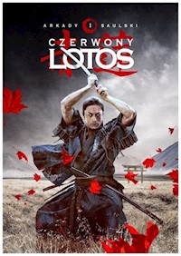 Zapiski stali Tom 1 Czerwony lotos - Arkady Saulski - książka