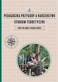Pedagogika przygody a harcerstwo - Palamer-Kabacińska Ewa - książka