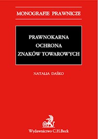 Prawnokarna ochrona znaków towarowych - Natalia Daśko - książka