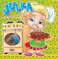 Julka piecze babeczki - Jędraszek Izabela - książka