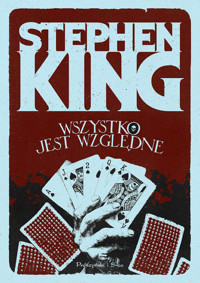 Wszystko jest względne. 14 mrocznych opowieści - Stephen King - ebook + audiobook + książka
