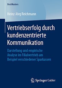 Vertriebserfolg durch kundenzentrierte Kommunikation - Heinz-Jörg Reichmann - ebook