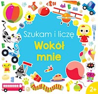 Szukam i liczę Wokół mnie -  - książka