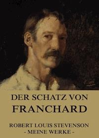 Der Schatz von Franchard - Robert Louis Stevenson - ebook