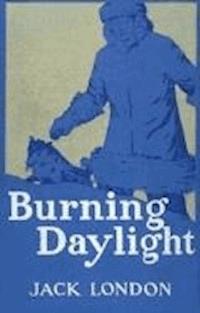 Burning Daylight - Jack London - darmowy ebook