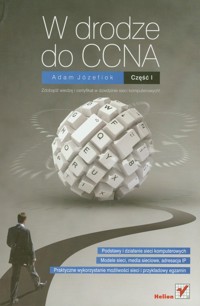 W drodze do CCNA Część I - Adam Józefiok - książka