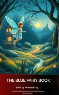 The Blue Fairy Book - Andrew Lang - ebook