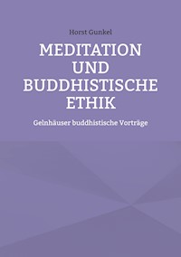 Meditation und buddhistische Ethik - Horst Gunkel - ebook