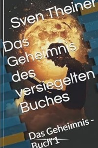 Das Geheimnis des versiegelten Buches - Sven Theiner - ebook