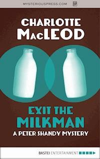 Exit the Milkman - Charlotte  MacLeod - ebook