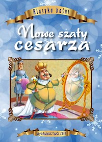 Klasyka baśni Nowe szaty cesarza -  - książka