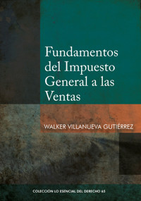 Fundamentos del Impuesto General a las Ventas - Walker Villanueva Gutiérrez - ebook