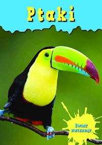 Świat zwierząt Ptaki -  - książka