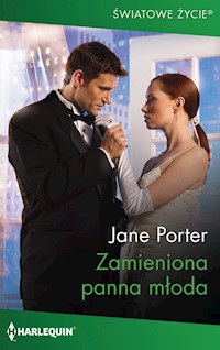 Zamieniona panna młoda - Jane Porter - ebook