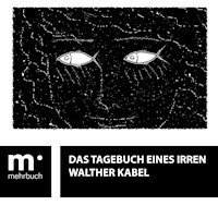 Das Tagebuch eines Irren - Walther Kabel - ebook