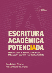 Escritura académica potenciada - Guadalupe Alvarez - ebook
