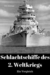 Schlachtschiffe des 2. Weltkriegs - Dirk Hennings - ebook