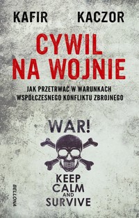 Cywil na wojnie - Kafir, Kaczor - książka