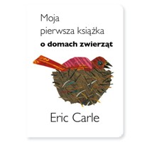 Moja pierwsza książka o domach zwierząt - Carle Eric - książka